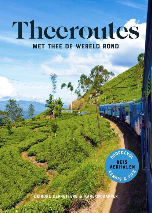 Theeroutes 9789090336084 Deirdre Deprettere, Boeken, Reisgidsen, Zo goed als nieuw, Verzenden