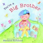 Youre a big brother by Marianne Richmond (Hardback), Gelezen, Marianne Richmond, Verzenden