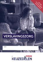 Keuzedeel Verslavingszorg 9789037259261, Boeken, Verzenden, Zo goed als nieuw