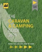 The caravan & camping guide 2016 9780749577278 AA Publishing, Verzenden, Gelezen, AA Publishing