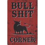 Wandbord -  Bull Shit Corner, Nieuw, Ophalen of Verzenden