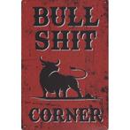 Wandbord -  Bull Shit Corner, Ophalen of Verzenden, Nieuw