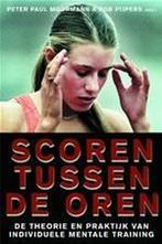 Scoren tussen de oren 9789026517358, Verzenden, Gelezen
