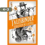 Spellslinger 3 -  Talisbinder 9789030504047, Verzenden, Zo goed als nieuw, Sebastien De Castell