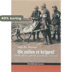 We zullen ze krijgen ! 9789058264411 I. Bruyne, Boeken, Verzenden, Zo goed als nieuw, I. Bruyne