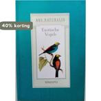 EXOTISCHE VOGELS (ARS NATURALIS) 9789060972892 Ostenrath, Verzenden, Zo goed als nieuw, Ostenrath