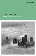 Dit kan niet waar zijn 9789493304765 Joris Luyendijk, Verzenden, Gelezen, Joris Luyendijk