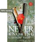 Never Knowing - Endlose Angst 9783596192748 Stevens, Verzenden, Gelezen, Stevens