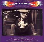 cd - Dave Edmunds - Closer To The Flame, Verzenden, Zo goed als nieuw