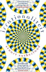 Irrationaliteit 9789057123030 Stuart Sutherland, Verzenden, Zo goed als nieuw, Stuart Sutherland