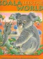 Koala Sees the World By Gordon Winch, Boeken, Zo goed als nieuw, Gordon Winch, Verzenden