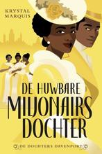 9789020548358 De dochters Davenport 1 - De huwbare miljon..., Verzenden, Zo goed als nieuw, Krystal Marquis
