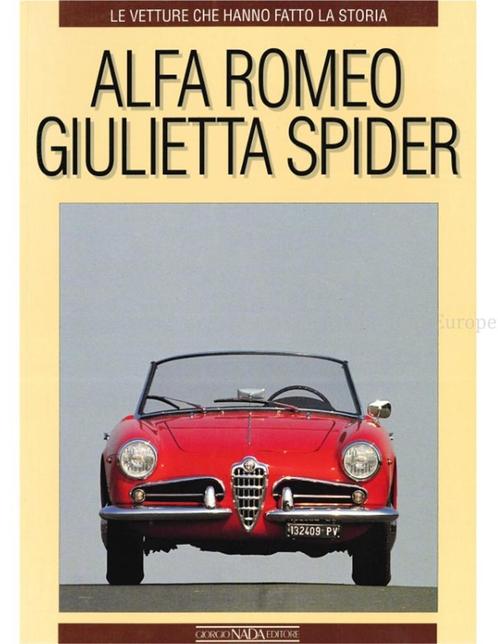 ALFA ROMEO GIULIETTA SPIDER, Le Vetture Che Hanno Fatto La, Boeken, Auto's | Boeken, Alfa Romeo