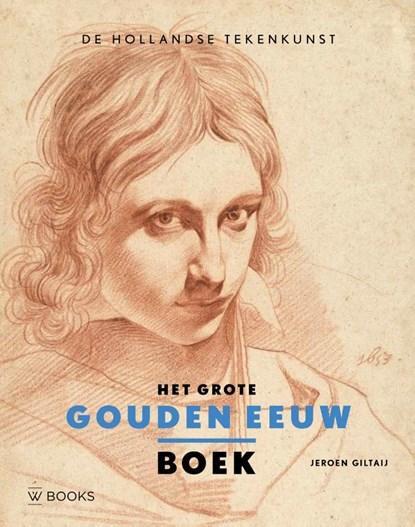 Het grote Gouden Eeuw boek | Jeroen Giltaij | 9789462586437, Boeken, Wetenschap, Zo goed als nieuw