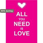 All You Need Is Love 9781849531306 Summersdale, Verzenden, Gelezen, Summersdale
