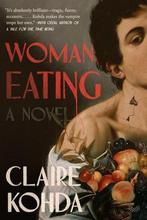 Woman, Eating 9780063140882 Claire Kohda, Verzenden, Gelezen, Claire Kohda