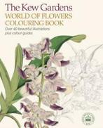 The Kew Gardens World of Flowers Colouring Book by Kew, Gelezen, The Royal Botanic Gardens Kew, Verzenden