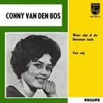 vinyl single 7 inch - Conny van den Bos - Waar Zijn Al De..., Cd's en Dvd's, Vinyl Singles, Verzenden, Zo goed als nieuw