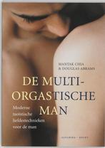 9789069635569 De multi-orgastische man | Tweedehands, Boeken, Gelezen, Mantak Chia, Verzenden