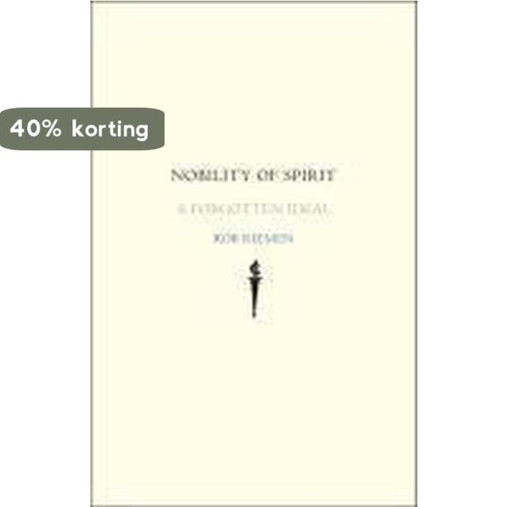 Nobility of Spirit - A forgotten Ideal 9780300136906, Boeken, Taal | Engels, Gelezen, Verzenden