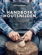 Handboek houtsnijden 9789462501553 Max Bainbridge, Boeken, Hobby en Vrije tijd, Verzenden, Zo goed als nieuw, Max Bainbridge