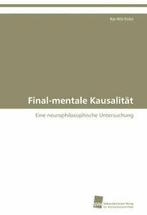 Final-mentale Kausalitat.by Kai-Nils New   ., Boeken, Verzenden, Zo goed als nieuw, Eicke Kai-Nils