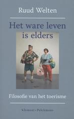 Het ware leven is elders 9789086871193 Ruud Welten, Boeken, Verzenden, Zo goed als nieuw, Ruud Welten