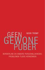 Geen gewone puber 9789057124464 Noor Tromp, Boeken, Verzenden, Zo goed als nieuw, Noor Tromp