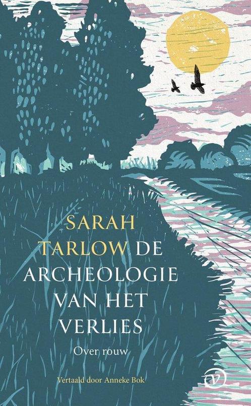 9789028243040 De archeologie van het verlies, Boeken, Psychologie, Nieuw, Verzenden
