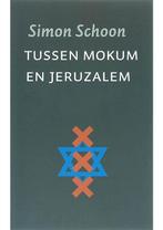 Tussen Mokum en Jeruzalem Simon Schoon, Boeken, Verzenden, Gelezen