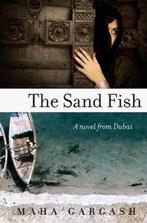 The Sand Fish 9780061744679 Maha Gargash, Verzenden, Gelezen, Maha Gargash