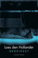 Broeinest 9789045210384 Loes den Hollander, Boeken, Verzenden, Gelezen, Loes den Hollander