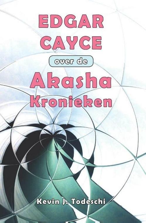 9789463310291 Edgar Cayce over de Akasha Kronieken, Boeken, Studieboeken en Cursussen, Nieuw, Verzenden