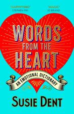 9781529379686 Words from the Heart Susie Dent, Boeken, Verzenden, Nieuw, Susie Dent