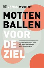 Mottenballen voor de ziel 9789048832248 James Worthy, Verzenden, Gelezen, James Worthy