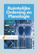 9789001861353 Basisboek Ruimtelijke Ordening en Planologie, Boeken, Verzenden, Nieuw, Barbara Schijndel