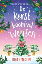 De kerstboom vol wensen / Wishing Wood / 3 9789020551778, Boeken, Verzenden, Zo goed als nieuw, Holly Martin