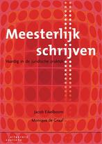 9789046906057 Meesterlijk schrijven | Tweedehands, Boeken, Studieboeken en Cursussen, Verzenden, Zo goed als nieuw, Jacob Eikelboom