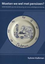 Moeten we wel met pensioen?, Ophalen of Verzenden, Nieuw
