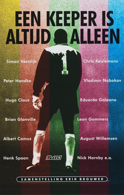 Een keeper is altijd alleen 9789020407662, Boeken, Romans, Gelezen, Verzenden