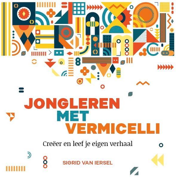 Jongleren met vermicelli 9789081892414 Sigrid van Iersel, Boeken, Politiek en Maatschappij, Zo goed als nieuw, Verzenden