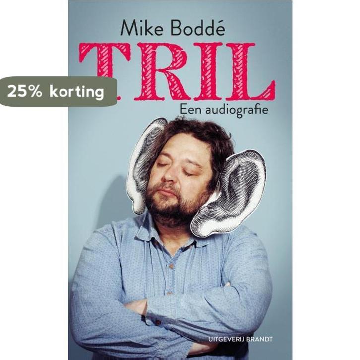 Tril 9789492037602 Mike Boddé, Boeken, Literatuur, Gelezen, Verzenden