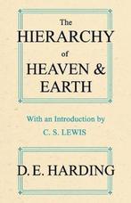9780956887719 The Hierarchy of Heaven and Earth, Verzenden, Nieuw, Douglas E. Harding