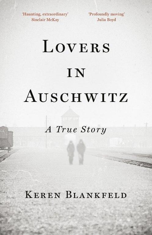 9780753560815 Lovers in Auschwitz Keren Blankfeld, Boeken, Biografieën, Nieuw, Verzenden