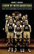 I Grew Up with Basketball: Twenty Years of Barn. Basloe, J., Verzenden, Zo goed als nieuw, Basloe, Frank J