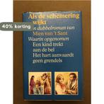 Als de schemering wykt 9789025718473 Mien van t Sant, Boeken, Verzenden, Gelezen, Mien van 't Sant