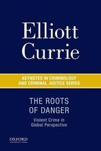 The Roots of Danger 9780190215231, Zo goed als nieuw