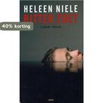 Bitter zoet 9789023428268 Heleen Niele, Verzenden, Gelezen, Heleen Niele