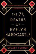 The 7 1/2 Deaths of Evelyn Hardcastle 9781492670124, Verzenden, Gelezen, Stuart Turton
