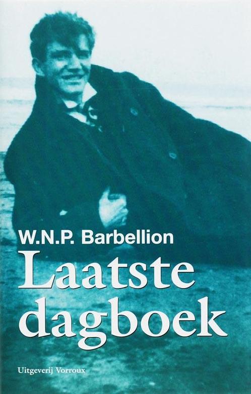 LAATSTE DAGBOEK 9789080909236 W.N.P. Barbellion, Boeken, Literatuur, Gelezen, Verzenden